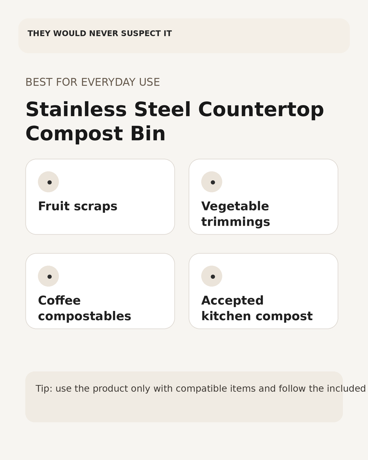 Everyday uses for the stainless steel countertop compost bin